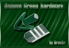 Remove Green Hardware